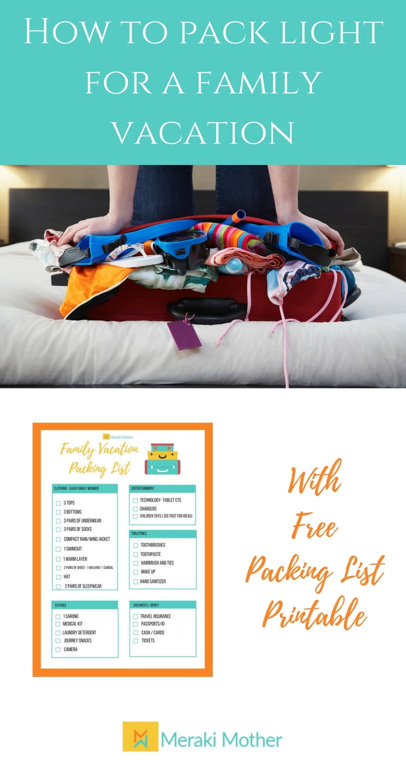 How to pack light for a family vacation With Free Packing List Printable