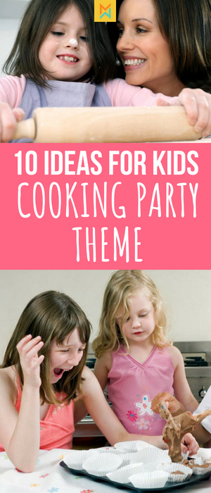 10 ideas for kdis cooking party games