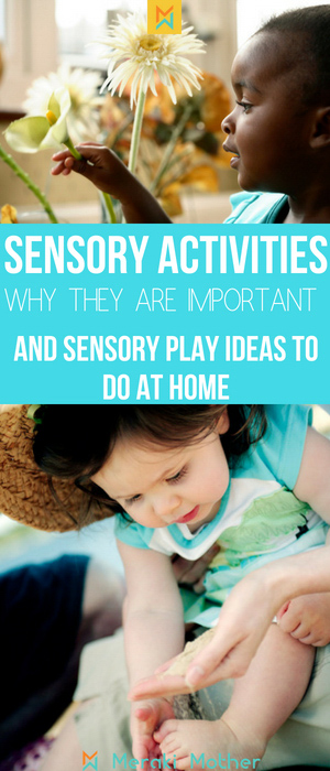 Why sensory activities are important