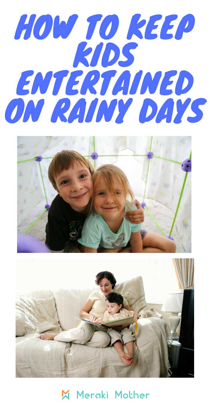 How to keep kids entertained on rainy days