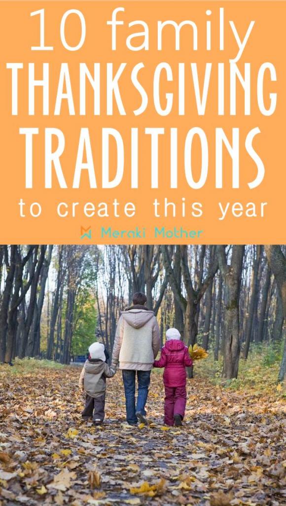 10 Fun Thanksgiving Traditions For Families - Meraki Mother