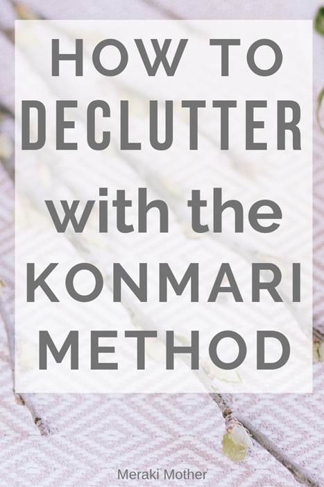 how to declutter with the konmarie method