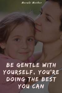 Motherhood Quotes to Inspire You and Make You Laugh - Meraki Mother