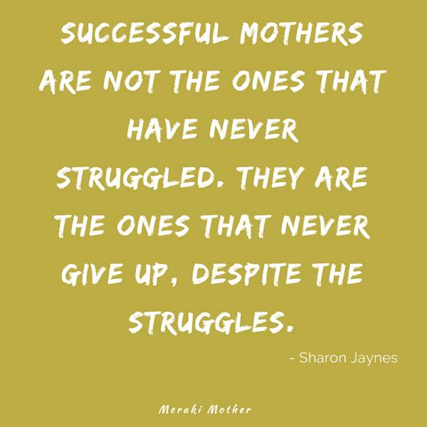 Download Motherhood Quotes To Inspire You And Make You Laugh Meraki Mother