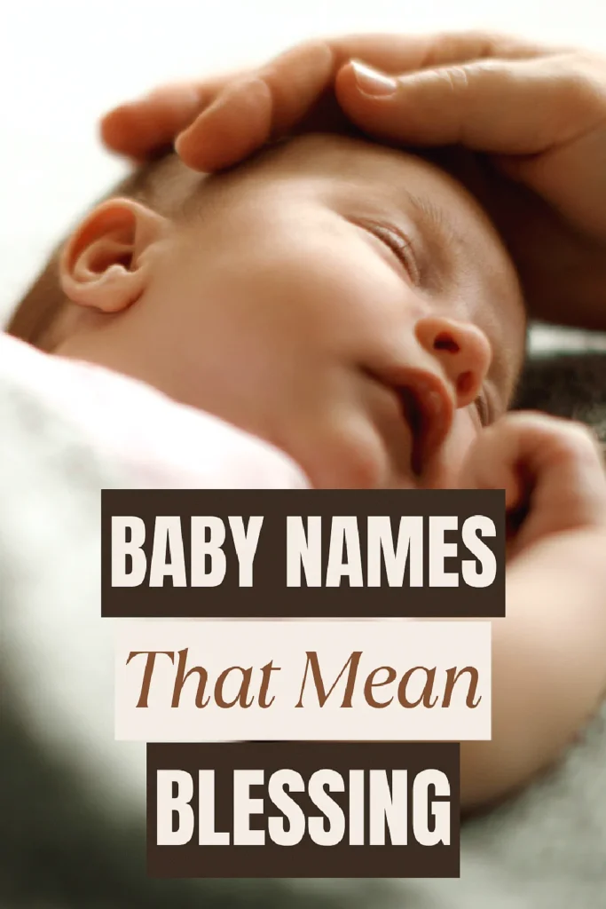 Sleeping baby with hand on head, text reads Baby Names That Mean Blessing.