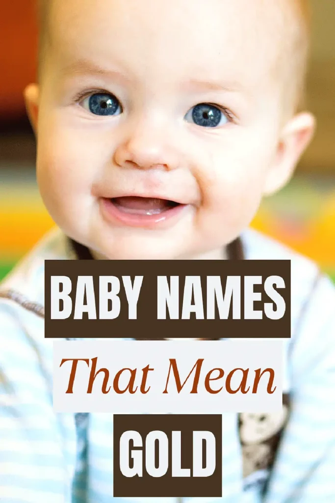 Smiling baby with text Baby Names That Mean Gold on image, colorful background.