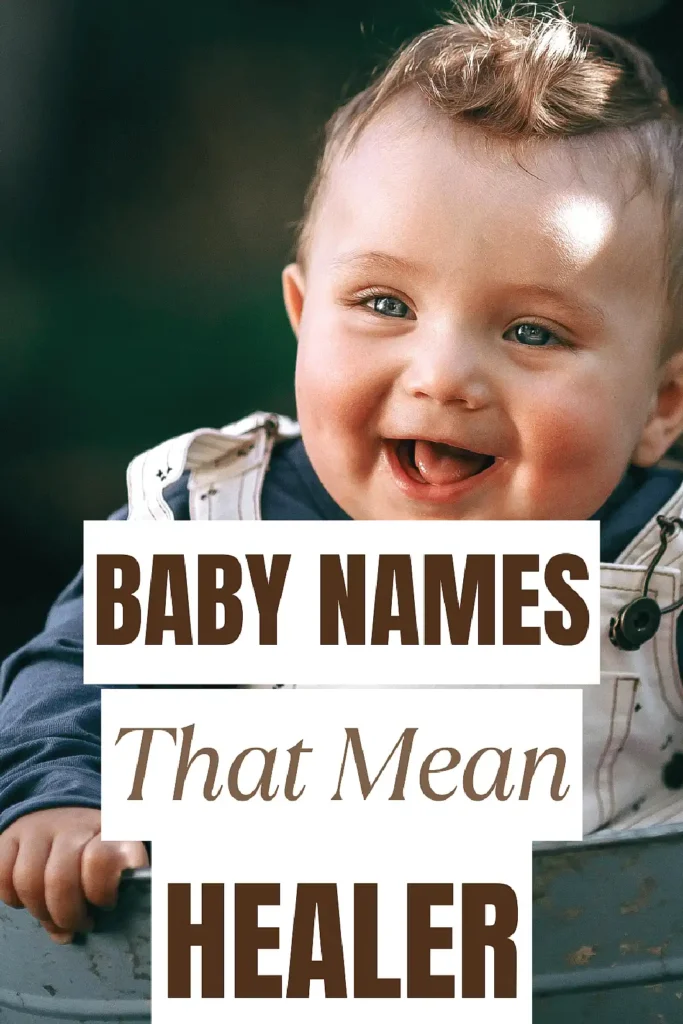 Happy baby with Baby Names That Mean Healer text overlay, conveying joyful and meaningful name ideas.