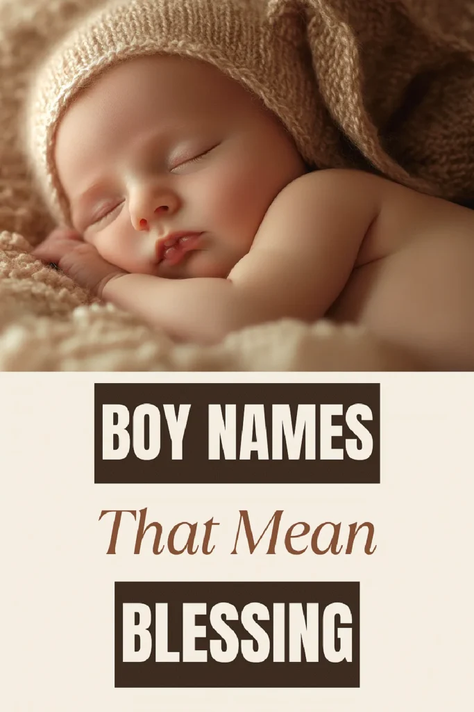 Sleeping baby under brown blanket, text reads Boy Names That Mean Blessing.