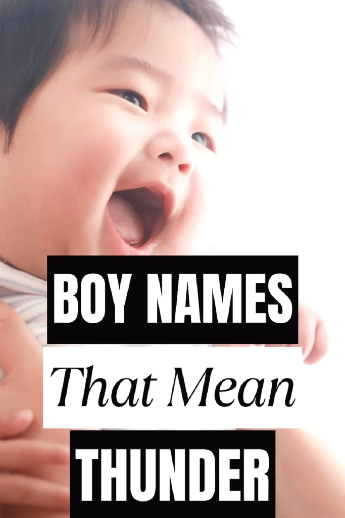 Smiling baby with text overlay: Boy Names That Mean Thunder - creative names for your little one.