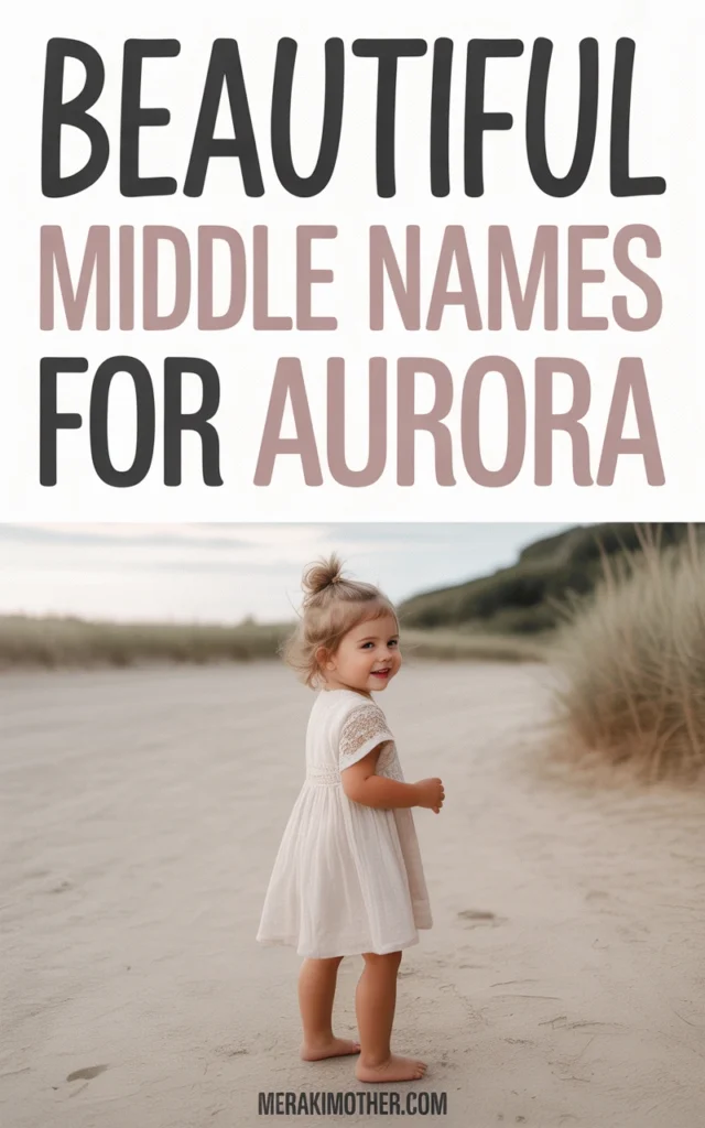Girl in a light dress smiling on the beach, with text overlay about beautiful middle names for Aurora.